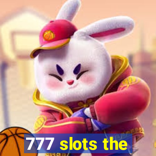 777 slots the